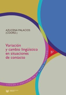 variacion y cambio linguistico en situaciones de contacto (ebook)-9783954876648
