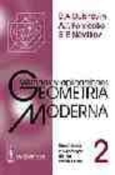 geometria moderna: metodos y aplicaciones (t. 2): geometria y top ologia de las variedades-b.a. dubrovin-a.t. fomenko-s.p. novikov-9785836000448