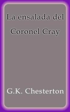 la ensalada del coronel cray (ebook)-g.k. chesterton-9786050485448