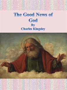 the good news of god (ebook)-charles kingsley-9786051764948