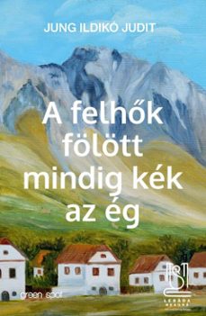 a felhok folott mindig kek az eg-jung ildiko judit-9786069623848