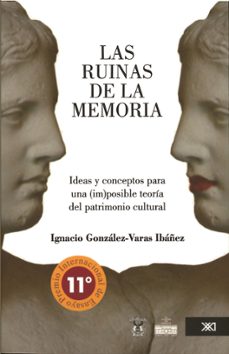 las ruinas de la memoria (ebook)-ignacio gonzalez varas-9786070305948