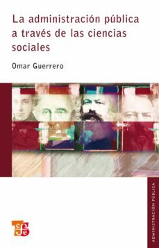 la administracion publica a traves de las ciencias sociales (ebook)-omar guerrero-9786071604248