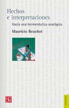 hechos e interpretaciones (ebook)-mauricio beuchot-9786071642448