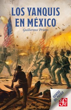 los yanquis en mexico (ebook)-guillermo prieto-9786071662248