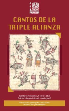 cantos de la triple alianza. [cantares mexicanos, f. 16v a f. 26v] edicion bilingue (nahuatl  portugues) (ebook)-pilar máynez-9786073079648