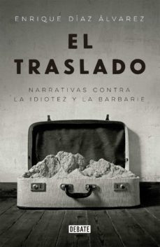 el traslado (ebook)-enrique diaz alvarez-9786073134248