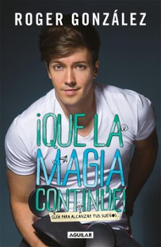 ¡que la magia continúe! (ebook)-roger gonzález-9786073151948