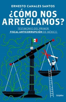¿como nos arreglamos? (ebook)-ernesto canales santos-9786073172448