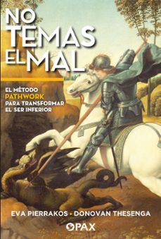no temas el mal (ebook)-eva pierrakos-donovan thesenga-9786077132448