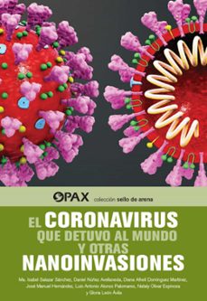 el coronavirus que detuvo al mundo y otras nanoinvasiones (ebook)-maría isabel salazar sánchez-daniel núñez avellaneda-diana alhelí domínguez martínez-9786077133148