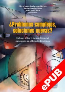 ¿problemas complejos, soluciones nuevas? (ebook)-judith perez soria-9786078836048