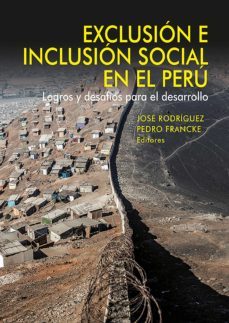 exclusion e inclusion social en el peru (ebook)-pedro francke-9786123174248