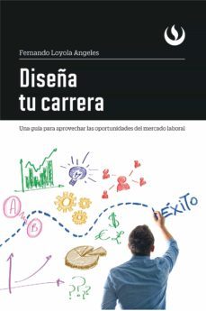 diseña tu carrera (ebook)-fernando loyola angeles-9786123181048