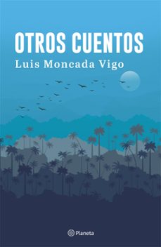 otros cuentos (ebook)-luis moncada-9786123198848