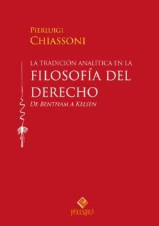 la tradición analítica en la filosofía del derecho (ebook)-pierluigi chiassoni-9786123250348
