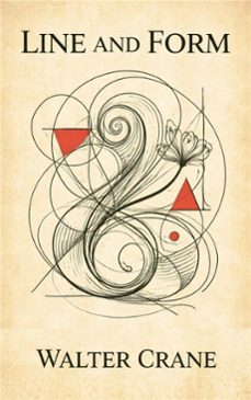 line and form (ebook)-walter crane-9786253875848