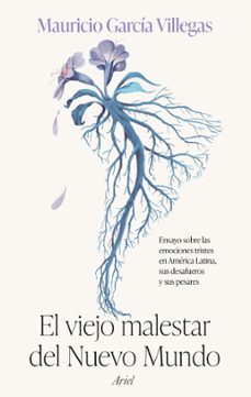 el viejo malestar del nuevo mundo (ebook)-mauricio garcia villegas-9786287569348