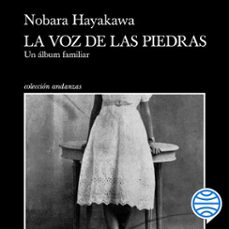 la voz de las piedras (audiolibro)-nobara hayakawa-9786287716148