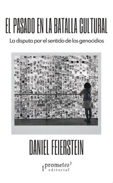 el pasado en la batalla cultural (ebook)-daniel feierstein-9786316683748