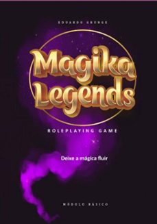 magika legends rpg (ebook)-eduardo grunge-9786500604948