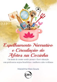espelhamento narrativo e circulaço de afetos na cozinha (ebook)-9786525166148