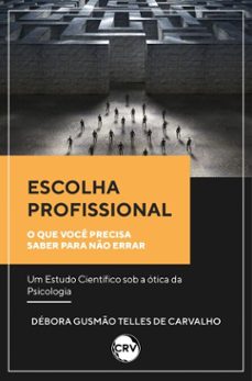 escolha profissional (ebook)-débora gusmão telles de carvalho-9786525171548