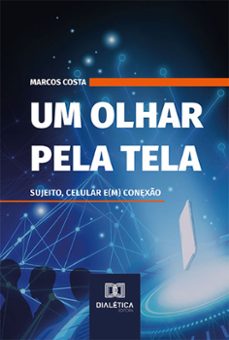 um olhar pela tela (ebook)-marcos costa-9786525237848