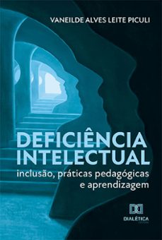deficiencia intelectual (ebook)-vaneilde alves leite piculi-9786525258348