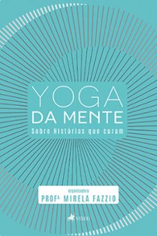 yoga da mente (ebook)-profª. mirela fazzio - organizadora-9786525461748
