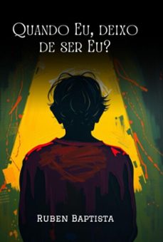 quando eu, deixo de ser eu? (ebook)-rúben baptista-9786526635148