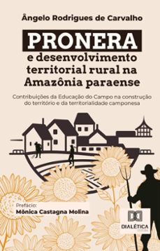 pronera e desenvolvimento territorial rural na amazonia paraense (ebook)-ângelo rodrigues de carvalho-9786527030348