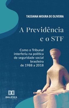 a previdencia e o stf (ebook)-tassiana moura de oliveira-9786527042648