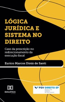 logica juridica e sistema no direito (ebook)-eurico marcos diniz de santi-9786527054948