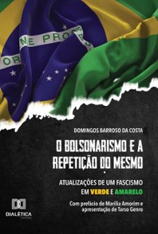 o bolsonarismo e a repetiço do mesmo (ebook)-domingos barroso da costa-9786527077848
