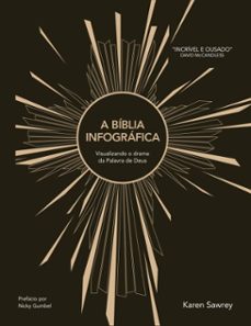 a biblia infografica: visualizando o drama da palavra de deus  uma experiencia visual unica para explorar as escrituras (ebook)-karen sawrey-9786552173348