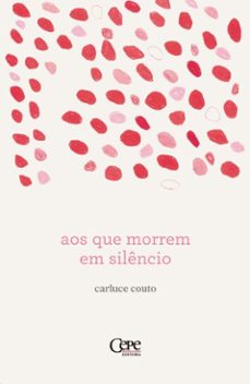 aos que morrem em silencio (ebook)-carluce couto-9786554392648