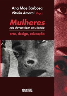 mulheres no devem ficar em silencio (ebook)-ana mae barbosa-vitória amaral-9786555555448