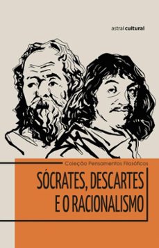 socrates, descartes e o racionalismo (ebook)-9786555666748