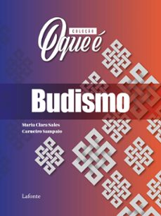 coleço: o que e - budismo (ebook)-maria clara sampaio-9786558704348