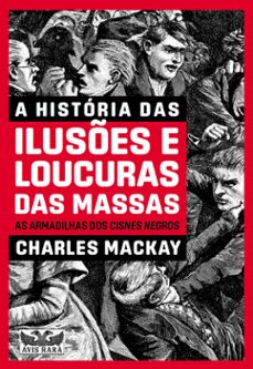 a historia das iluses e loucura das massas (ebook)-charles mackay-9786559570348