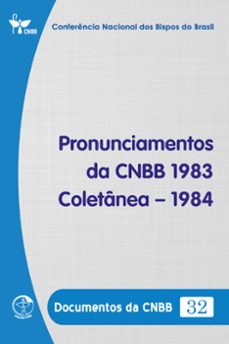 pronunciamentos da cnbb 1983-1984 - documentos da cnbb 32 - digital (ebook)-conferência nacional dos bispos do brasil-9786559753048