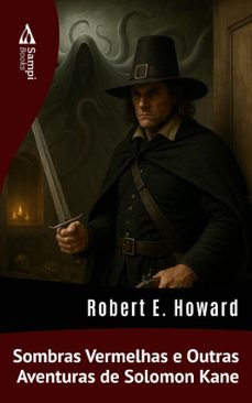 sombras vermelhas e outras aventuras de solomon kane (ebook)-robert e. howard-9786561337748