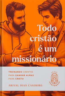 todo cristo e um missionario (ebook)-arival dias casimiro-9786584686748
