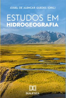 estudos em hidrogeografia (ebook)-josiel de alencar guedes-9786586897548