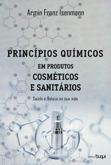 principios quimicos em produtos cosmeticos e sanitarios: saude e beleza na sua mo (ebook)-9786589695448