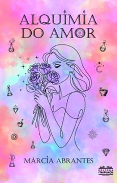 alquimia do amor (ebook)-márcia abrantes-9786598887148