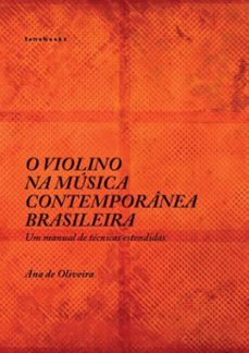o violino na musica contemporanea brasileira (ebook)-oliveira de ana-9786599152948