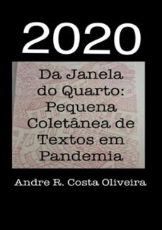 2020: da janela do quarto (ebook)-andre rodrigues costa oliveira-9786599216848