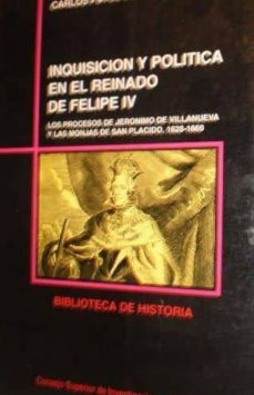 inquisicion y cambios politicos en el reinado de felipe iv-carlos puyol buil-9788400073848